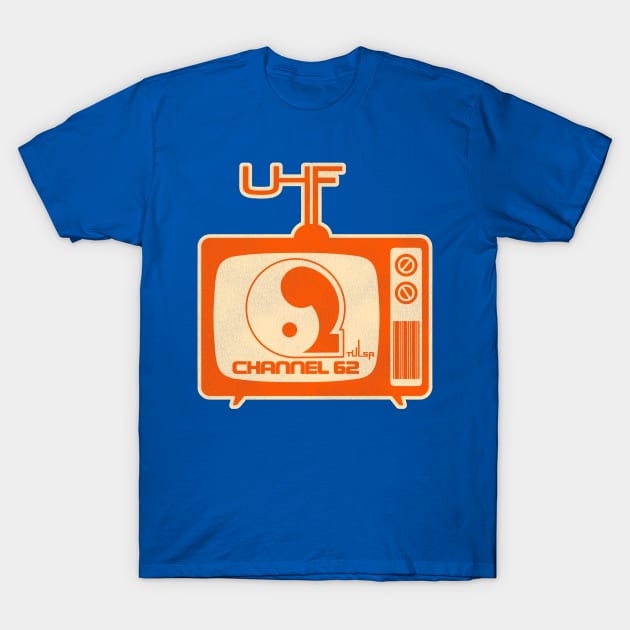 UHF Channel 62 T-Shirt by darklordpug